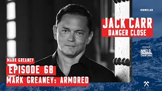 Mark Greaney: Armored - Danger Close with Jack Carr