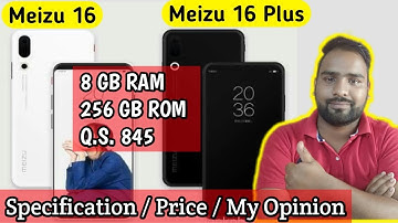 Meizu 16, Meizu 16 Plus, In-Display Fingerprint Sensors, 8GB RAM, Launched: Price,  [ in hindi  ]