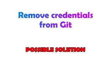 Remove credentials from Git