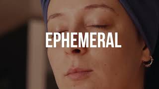 Ephemeral - Trailer