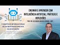 Ensinar e Aprender com Inteligência Artificial: Práticas e Reflexões