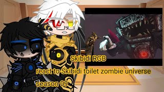 Skibidi RGB react to Skibidi toilet zombie universe season 09#skibiditoilet #skibidimultiverse