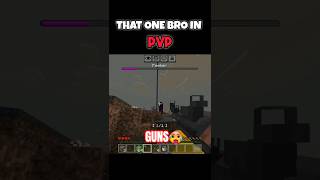 THAT ONE BRO IN PVP🥵 #minecraft