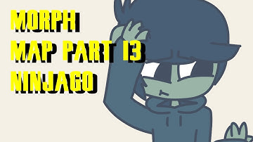MORPH (MAP Part 13) Cole Ninjago