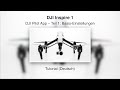 DJI Inspire 1 #04 – DJI Pilot App – Teil 1: Basis-Einstellungen (Deutsch)