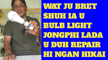 Kumno phin pyn bha ia u bulb light ba lah duh haka rukom kaba suk || how to repair LED bulb at home