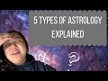 5 Types of Astrology Explained
