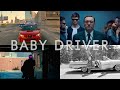 Amazing Shots of BABY DRIVER