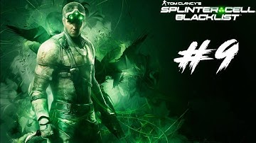 SPLINTER CELL BLACKLIST Gameplay Walkthrough Part 9 FULL GAME [4K ULTRA HD] - No Commentary