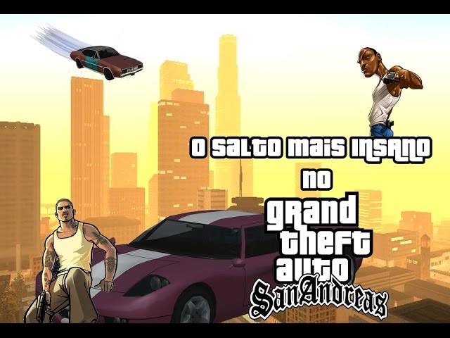 GTA San Andreas - Carros Voadores! Pt. 1 