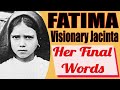 Fatima Visionary Jacinta's Final Words