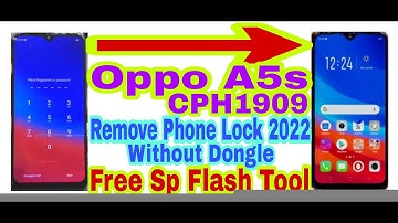 Oppo A5s (CPH1909) Remove Phone Lock 2022|Free Sp Flash Tool/Without Dongle/Unlock Phone 100%Working