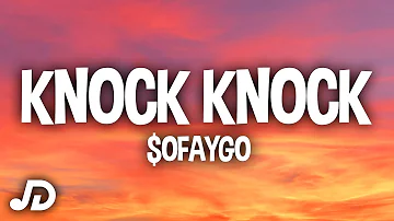 SoFaygo - Knock Knock (Lyrics) "I knew shorty was a thottie"