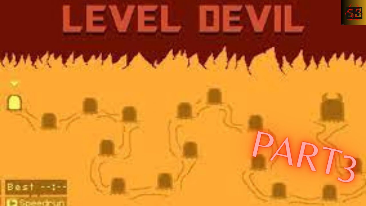 Level Devil Developer LEVEL DEVIL PT 3 - YouTube
