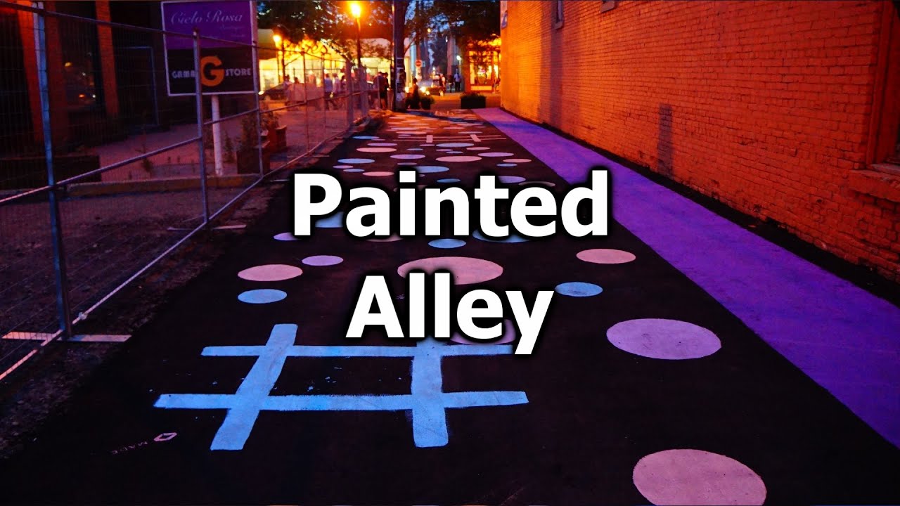 Painted Alley Pedestrian Plaza | Yegventures.ca