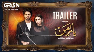 Yaar - E - Mann Trailer | Haris Waheed | Mashal Khan |Umer Aalam | Starting from 26th Apr | Green TV