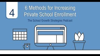 6 Methods for Increasing Private School Enrollment