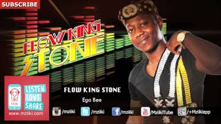 Ego Bee | Flow King Stone |  Audio