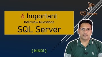 Top 6 Most Repeated sql server interview questions and answers | Hindi