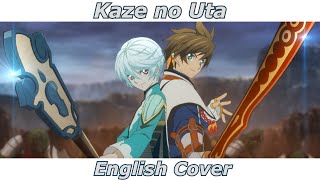 Kaze no Uta - Tales of Zestiria the X (English Cover feat. Manuel Spaan)