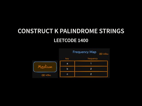 Construct K Palindrome Strings - Leetcode 1400 - Java