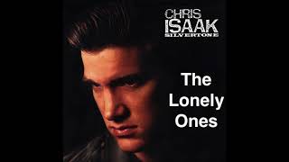 Chris Isaak - The Lonely Ones