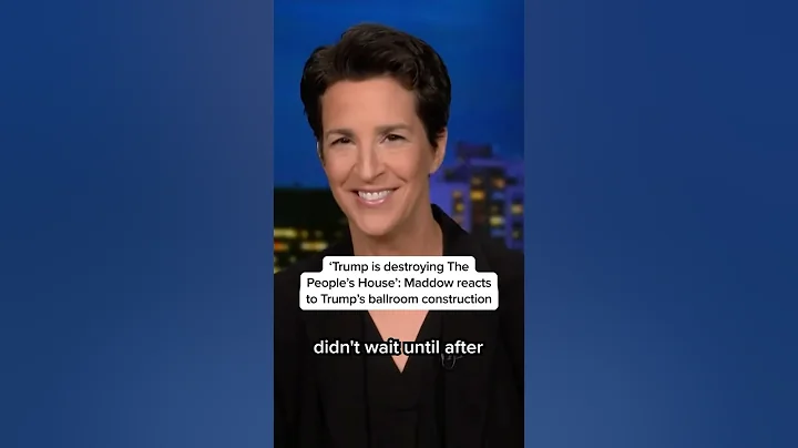 ‘Trump is destroying The People's House’: Maddow reacts to Trump's ballroom construction