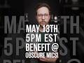 Benefit on @ObscureMics at 5pm EST today! I hope you’ll join me over there!
