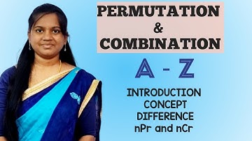 PERMUTATION & COMBINATION | A to Z | INTRODUCTION & CONCEPT