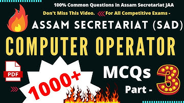 Assam Secretariat Computer Operator 1000 + MCQ s | Part 03 Most Important for all Assam Exams