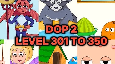 DOP 2: Delete One Part|| Latest Video || Level 301 To 350 with Solution 💯✨ ||Gameplay | Ák Upløádér