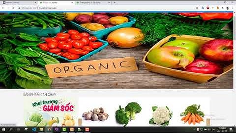 Giới thiệu đồ án website bán hàng thực phẩm sạch, bán hàng nông sản sạch php mysql laravel 7x 2021