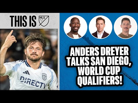 Anders Dreyer on San Diego Topping the West, World Cup Qualifiers, and more! | This is MLS