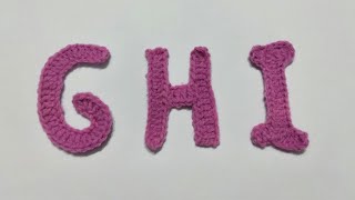 How to make Crochet Alphabet G.H.I / Alphabet Tutorial / क्रोशिया से बुनये G.H.I / Hindi