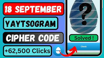 yaytsogram code 18 September yaytsogram_bot ka cipher kaise dale? yaytso gram egg break code claim?