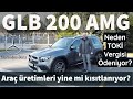 Mercedes Benz GLB 200 AMG I EK TOKİ VERGİSİ ÖDENEN ARABA I EN İYİ PREMIUM KOMPAKT SUV MU?