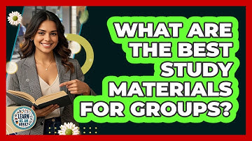 What Are The Best Study Materials For Groups? - Learn As An Adult