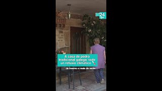 🏠 GALICIA | Nesta vaga de CALOR, os que viven en CASAS de PEDRA levan mellor as altas TEMPERATURAS