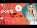 New look, new title...same babe // The SoFlo Sports Show - Episode 71