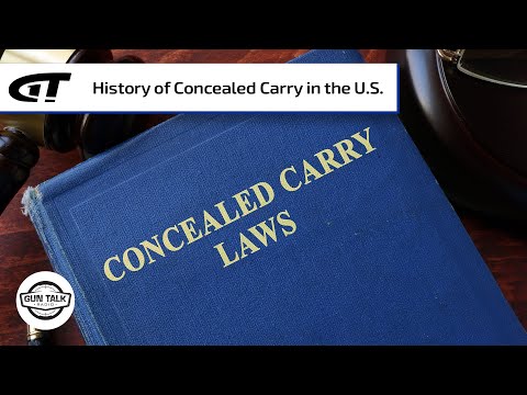 History of U.S. Concealed Carry Laws | Gun Talk Radio