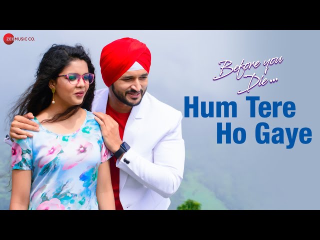 Hum Tere Ho Gaye | Before You Die | Jubin Nautiyal | Puneet Raj Sharma & Kavya Kashyap