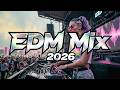 Bass Boosted EDM Hits 2026 🎧 Ultimate Remix Collection 🎧 Best Electronic Dance Tracks of the Year