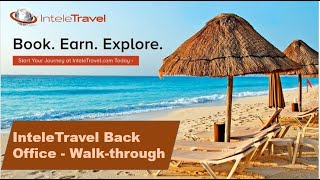 InteleTravel Back Office Fast Start Walk-through Getting Started