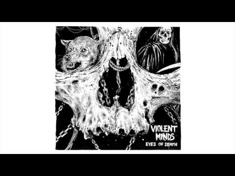 Violent Minds — VIOLENT MINDS - Eyes of Death