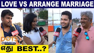 Love Marriage vs Arranged Marriage Love Marriage தான் Best | Dots Opinion | DotsMedia