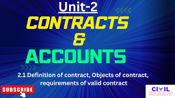 Contracts & Accounts || Unit-2 || Lecture-1|| Definition, Objects & requirements of valid contract