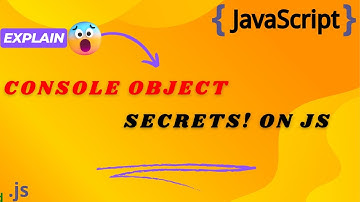 Mastering Console Object Methods in JavaScript!"