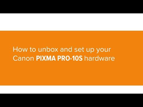 How to unbox and set up the Canon PIXMA PRO-10S