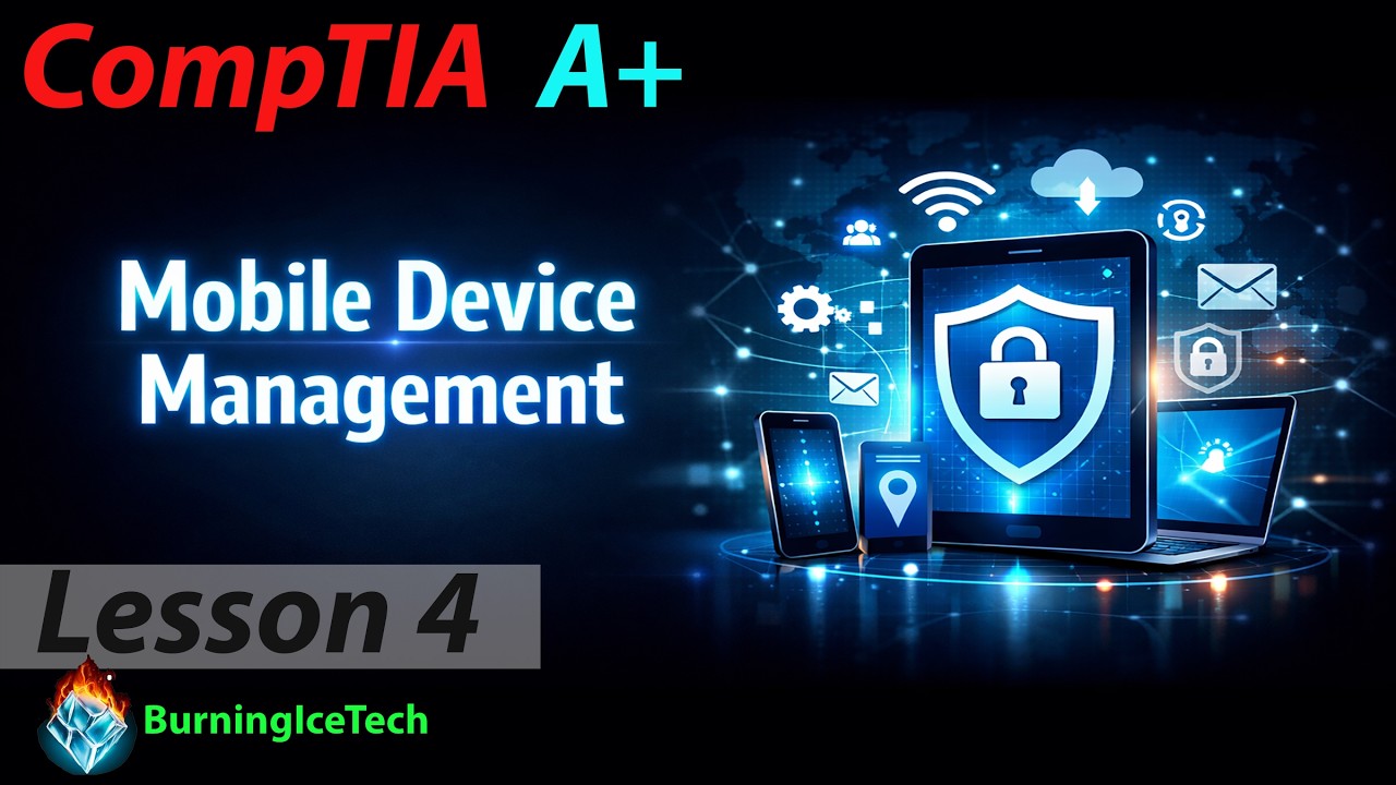 Mobile Device Management - CompTIA A+ 220-1201 (Core 1) - YouTube