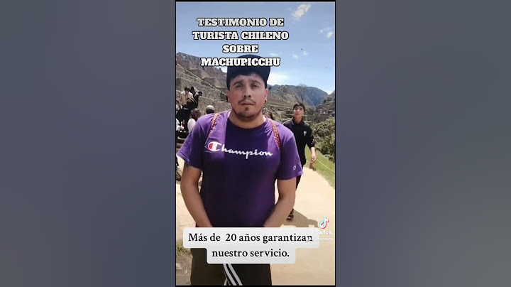 Machupicchu testimonio de turista Chileno #machupicchutravel #machupicchutours